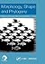 Morphology, Shape and Phylogeny by Norman MacLeod
