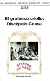 El grotesco criollo: Discépolo-Cossa