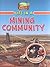 Life in a Mining Community (Learn About Rural Life)