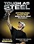 Tough as Steel: Pittsburgh Steelers: 2006 Super Bowl Champions