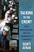 Talking to the Enemy: Faith...