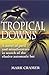 Tropical Downs by Mark  Cramer