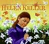 Helen Keller: The World in Her Heart Helen Keller: The World in Her Heart