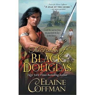 The Return Of Black Douglas Black Douglas 2 By Elaine Coffman