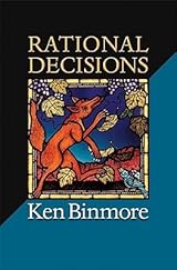 Rational Decisions (The Gorman Lectures in Economics) by Ken