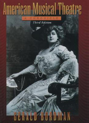 American Musical Theater: A Chronicle (Hardcover)