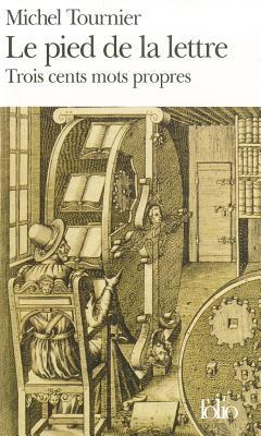 Le pied de la lettre: Trois cents mots propres (Pocket Book)