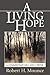 A Living Hope: A Commentary on 1 and 2 Peter