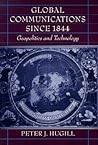 Global Communications since 1844: Geopolitics and Technology