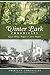 Winter Park Chronicles (American Chronicles)
