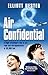 Air Confidential by Elliott Hester