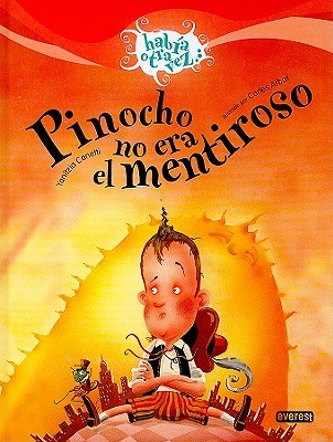 Pinocho No Era el Mentiroso (Había otra vez)