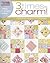 Three Times the Charm!-7 Quilt Patterns by Me and My Sister D... by Barbara Groves