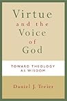Virtue and the Voice of God by Daniel J. Treier