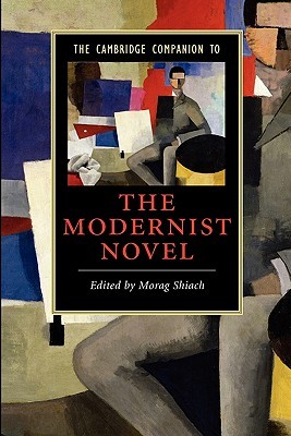 The Cambridge Companion to the Modernist Novel (Cambridge Companions to Literature)