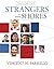 Strangers to These Shores by Vincent N. Parrillo