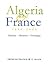 Algeria and France, 1800-20...