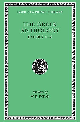 The Greek Anthology, Book 1-6 (Hardcover)