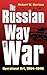 The Russian Way of War: Operational Art, 1904-1940
