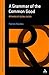 A Grammar of the Common Good: Speaking of Globalization (Continuum Studies in Religion and Political Culture)