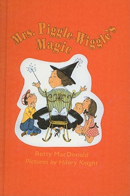 Mrs. Piggle-Wiggle's Magic
