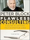 Flawless Consulting by Peter Block