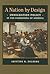A Nation by Design by Aristide R. Zolberg