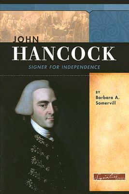 John Hancock: Signer for Independence (Paperback)