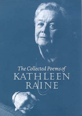 The Collected Poems of Kathleen Raine (Hardcover)