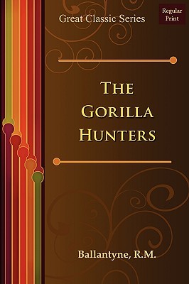The Gorilla Hunters