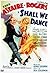 Shall We Dance by Mark Sandrich Shall We Dance by Mark Sandrich