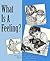 What Is a Feeling?
