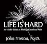 Life Is Hard: An Audio Guide to Healing Emotional Pain