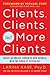 Clients, Clients, and More ...