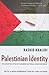Palestinian Identity by Rashid Khalidi