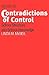 Contradictions of Control (Critical Social Thought)