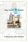 My Castle in Spain My Castle in Spain