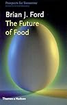 The Future of Food (Prospects for Tomorrow)