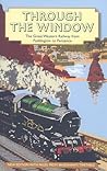 Through the Window: The Great Western Railway from Paddington to Penzance