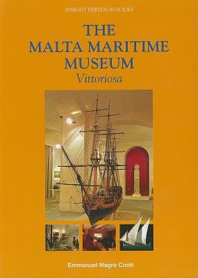 The Malta Maritime Museum, Vittoriosa (Paperback)