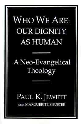 Who We Are: Our Dignity as Human (Paperback)
