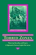 Torrid Zones: Maternity, Sexuality, and Empire in Eighteenth-Century English Narratives