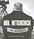 Mr Hitchcock (Life & Times)