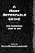 A Most Detestable Crime: New Philosophical Essays on Rape