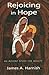 Rejoicing in Hope: An Adven...