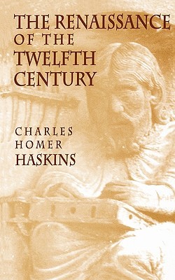 The Renaissance of the Twelfth Century (Paperback)