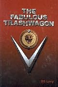 The Fabulous Trashwagon