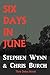 Six Days in June