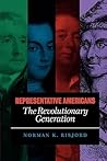 Representative Americans: The Revolutionary Generation