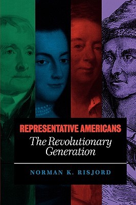 Representative Americans: The Revolutionary Generation (Paperback)